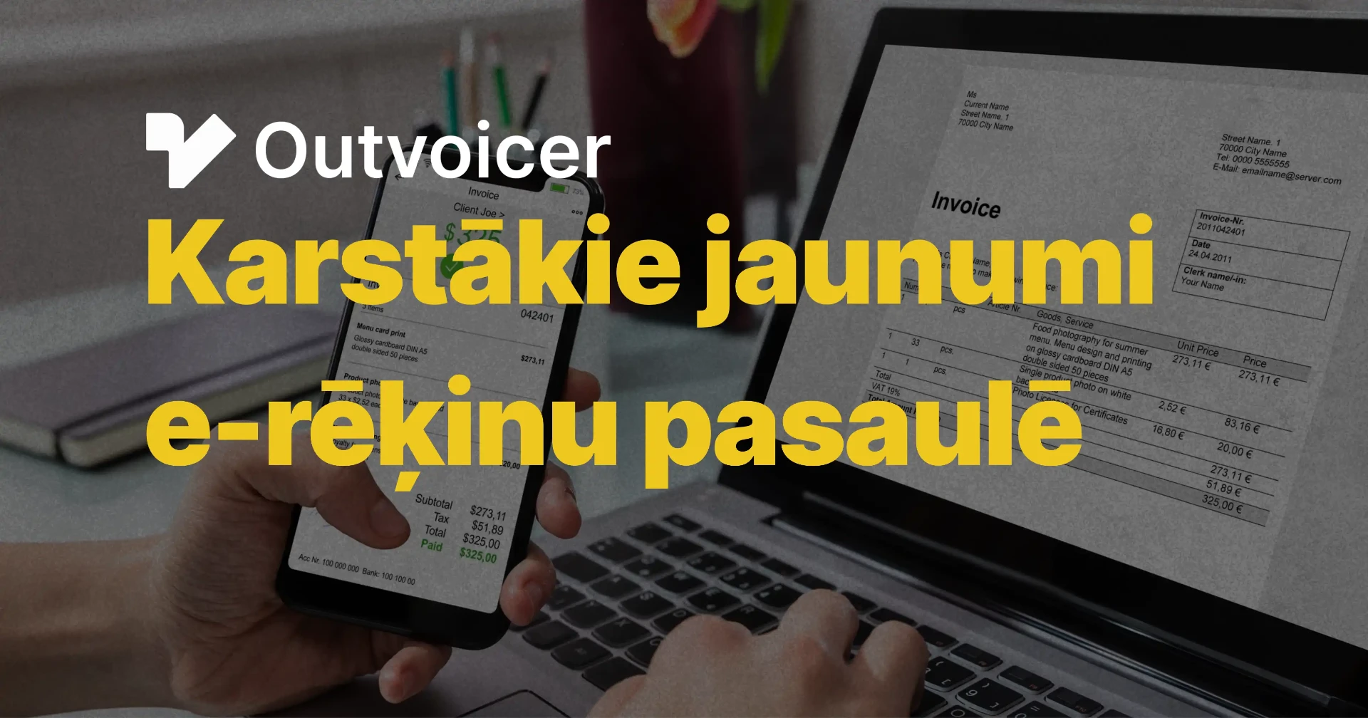 Karstākie jaunumi e-rēķinu pasaulē — Outvoicer bloga vāks